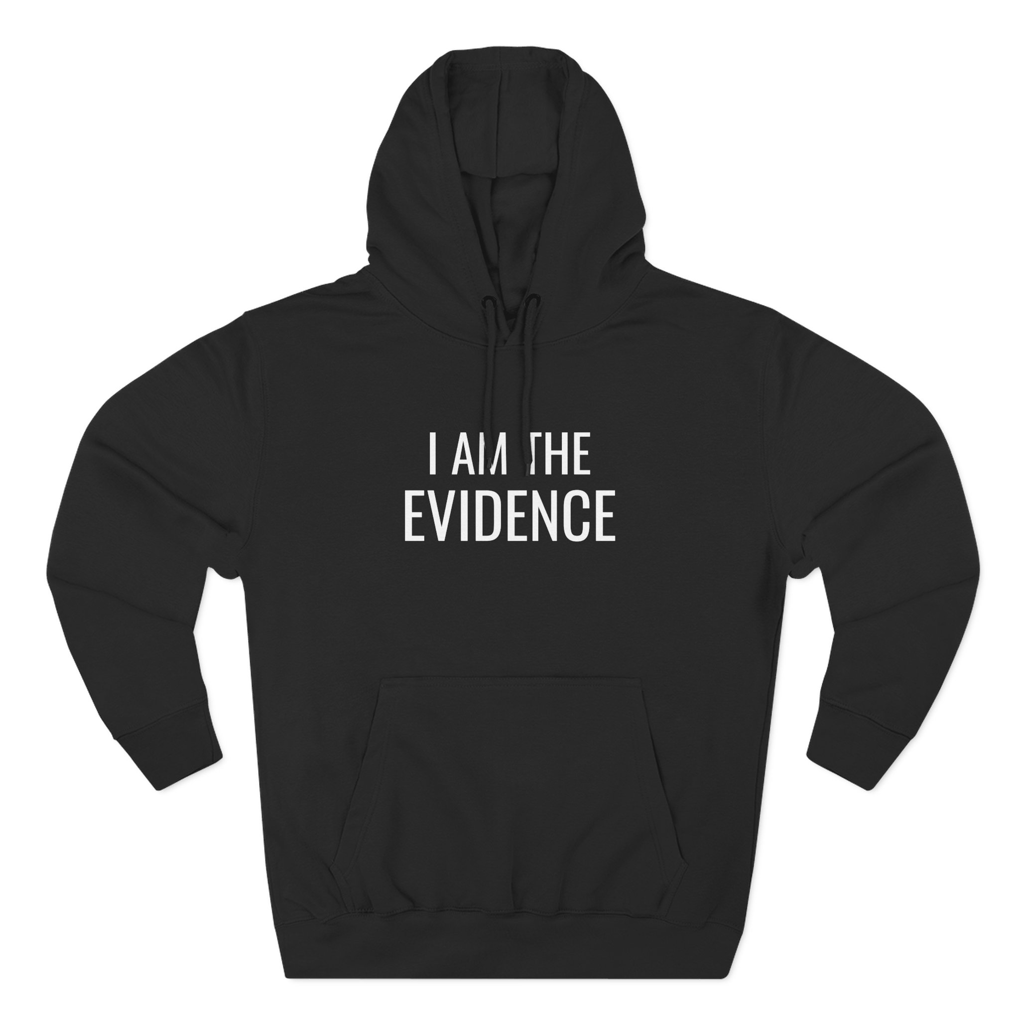 I Am The Evidence Fleece Hoodie- Unisex - Image 7