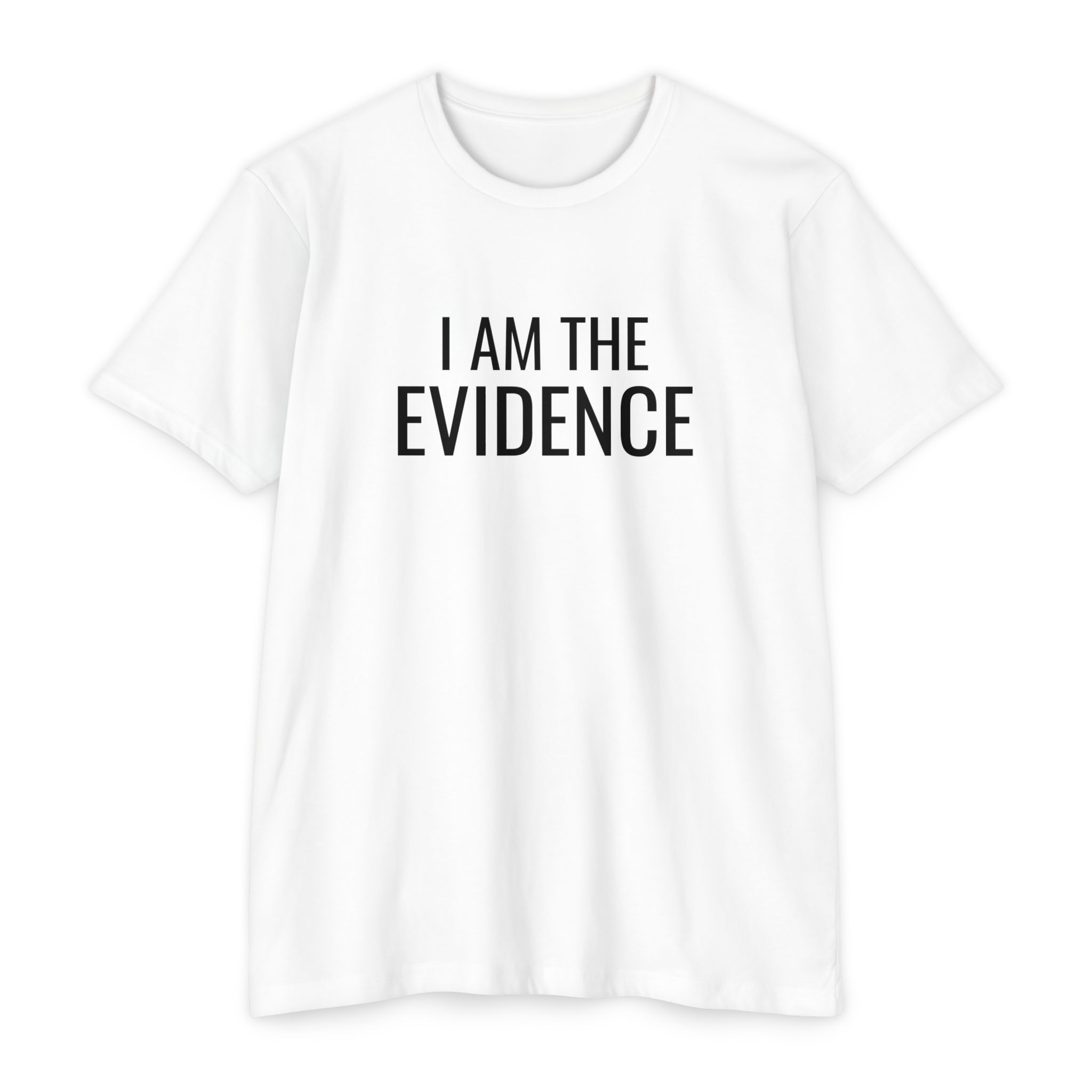 I AM THE EVICENCE- Jersey T-Shirt - Image 5