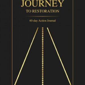 Journey to Restoration for him