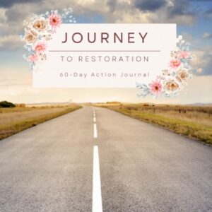 Journey to Restoration for her